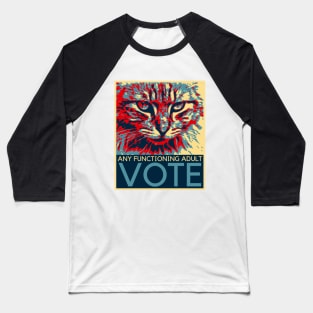 Vote for Any Functioning Adult Cat Baseball T-Shirt